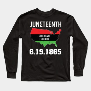 Juneteenth 1865 Long Sleeve T-Shirt